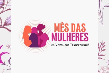 MÊS DA MULHER – Palestra “Mulheres que Inspiram” acontecerá nesta quarta-feira, dia 26, na Feira Central