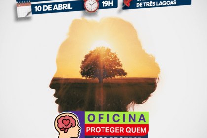 CONVITE – Prefeitura realiza Oficina “Proteger Quem Nos Protege” aberta a toda população com foco na juventude três-lagoense nesta quinta (10)
