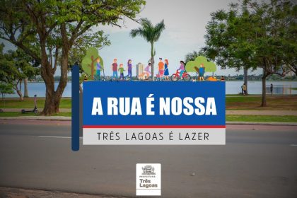Saiba como participar do Projeto “A RUA É NOSSA”