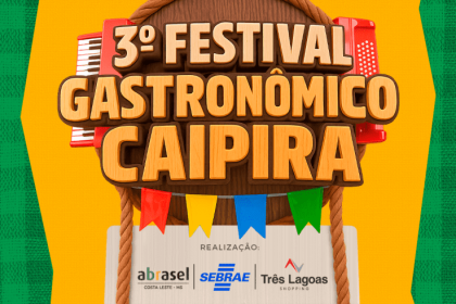 3º Festival Gastronômico Caipira acontece no final de julho com paceria da Prefeitura de Três Lagoas